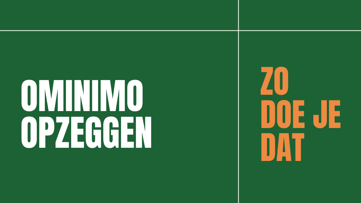 Afbeelding met tekst Ominimo opzeggen, zo doe je dat