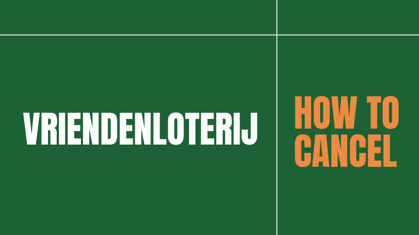 Banner Vriendenloterij, How to Cancel